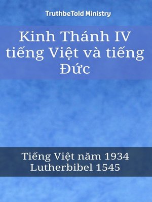 cover image of Kinh Thánh IV tiếng Việt và tiếng Đức